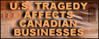 Canadian Businesses Affected because of The Tragedy in United States